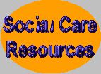 Social Care Resources